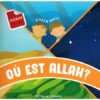 Où est Allah ? - Ziyad & Unays (Texte Bilingue Français/Arabe) - ATFAL Al-L-UMMAH-0