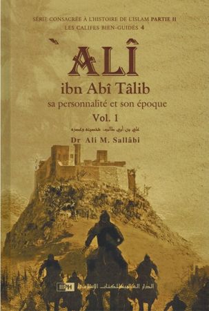Ali Ibn Abî Tâlib - Sa personnalité et son époque (2 Volumes) Dr Ali M. Sallâbi-0