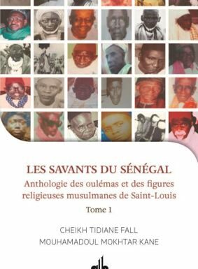 Les Savants du Sénégal - Anthologie de oulémas et des figures religieuses de Saint Louis-0
