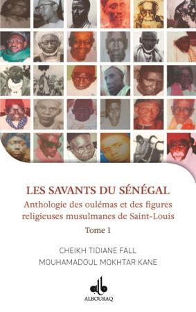 Les Savants du Sénégal - Anthologie de oulémas et des figures religieuses de Saint Louis-0