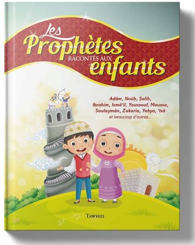 1 Les Prophètes racontés aux enfants - Siham Andalouci -0
