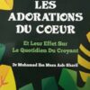 Les Adorations du Coeur , Et leur Effets sur le Quotidien du Croyant , de Dr Muhamad Ash- Sharif-0