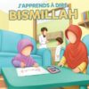 J'apprends à dire BISMILLAH -0