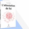 L’attestation de foi