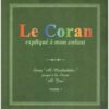 Le Coran expliqué à mon enfant Tome 7