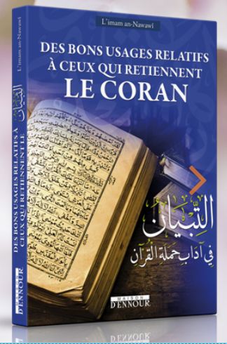 Des bons usages relatifs à ceux qui retiennent le Coran