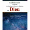 CLARIFICATION À PROPOS DE LA DÉFINITION, L'EXISTENCE ET LA NATURE DE DIEU - DR. MAHBOUBI MOUSSAOUI - EDITION SABIL