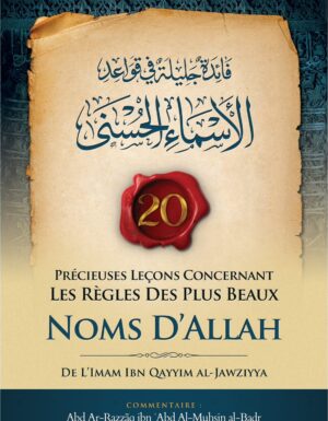 20 Précieuses Leçons Concernant Les Règles Des Plus Beaux Noms D'Allah