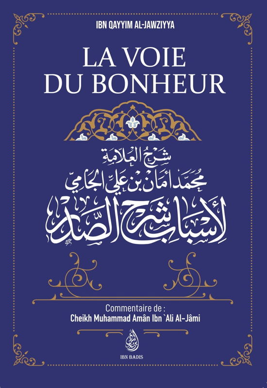 La Voie Du Bonheur, D'Ibn Qayyim Al-Jawziyya,