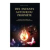 DES ENFANTS AUTOUR DU PROPHÈTE - HESHAM AL-AWADI- EDITIONS MUSLIMCITY
