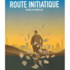 ROUTE INITIATIQUE - RECUEIL DE NOUVELLES - THAMI KAMIL
