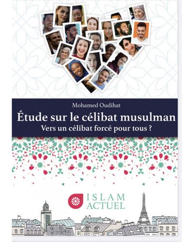 Étude sur le célibat musulman vers un célibat forcé pour tous - Mohamed Oudihat