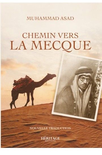 CHEMIN VERS LA MECQUE-MUHAMMAD ASAD EDITIONS HÉRITAGE