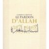COMMENT OBTENIR LE PARDON D’ALLAH - SHEYKH SA'ÎD AL QAHTÂNY - EDITIONS IMAANY