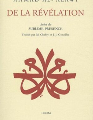 De la révélation - Suivi de Sublime présence