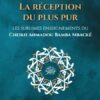 La réception du plus pur - Les sublimes enseignements du Cheikh Ahmadou Bamba Mbacké