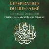 L'inspiration du bien-aimé -les sublimes sagesses du cheikh ahmadou bamba