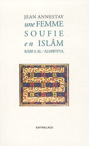 Une femme soufie en Islam - Rabi'a Al-'Adawiyya