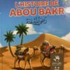 L'HISTOIRE DE ABOU BAKR 3/6 MUSLIMKIDS