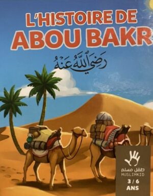 L'HISTOIRE DE ABOU BAKR 3/6 MUSLIMKIDS