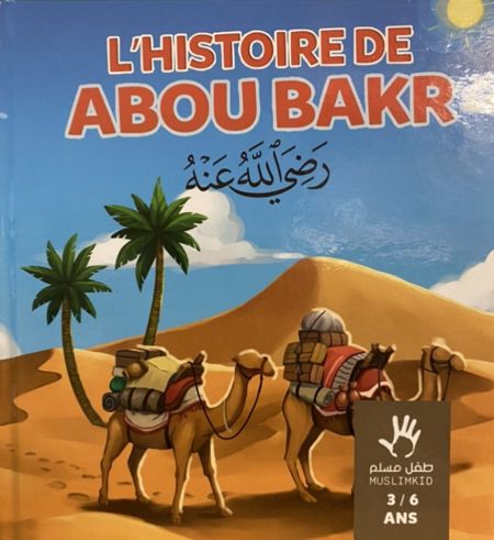 L'HISTOIRE DE ABOU BAKR 3/6 MUSLIMKIDS