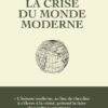 LA CRISE DU MONDE MODERNE RENÉ GUENON EDITIONS HÉRITAGE