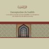 L'acceptation du Hadith et ses critères chez les savants du Hadith et les théoriciens des fondements du droit musulman