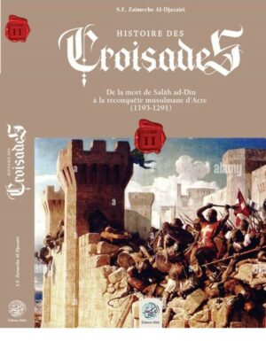 HISTOIRE DES CROISADES (TOME II) EDITIONS RIBAT
