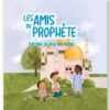 Les Amis Du Prophète - L'histoire De Bilal Ibn Rabah