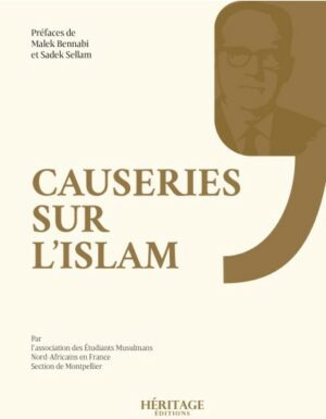 CAUSERIES SUR L'ISLAM - COLLECTIF - HÉRITAGE ÉDITIONS