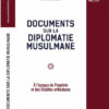 DOCUMENTS SUR LA DIPLOMATIE MUSULMANE PR. MUHAMMAD HAMIDULLAH ÉDITIONS HÉRITAGE