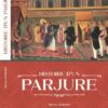HISTOIRE D'UN PARJURE MICHEL HABART ÉDITIONS HÉRITAGE