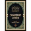 L'humilité Dans La Prière, De Al-Hafiz Ibn Rajab Al-Hanbali
