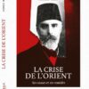 LA CRISE DE L'ORIENT-AHMED RIZA- HERITAGE ÉDITION