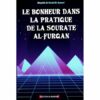 Le Bonheur Dans La Pratique De La Sourate AL-FURQAN - Farid Al-Ansari