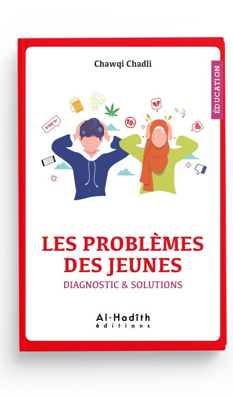 Les Problèmes Des Jeunes - Diagnostic & Solutions, De Chawqi Chadli