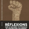 RÉFLEXIONS SUR LE RACISME SYSTÉMIQUE ET L'EXCEPTION COLONIALE YOUSSEF GIRARD ÉDITIONS HÉRITAGE