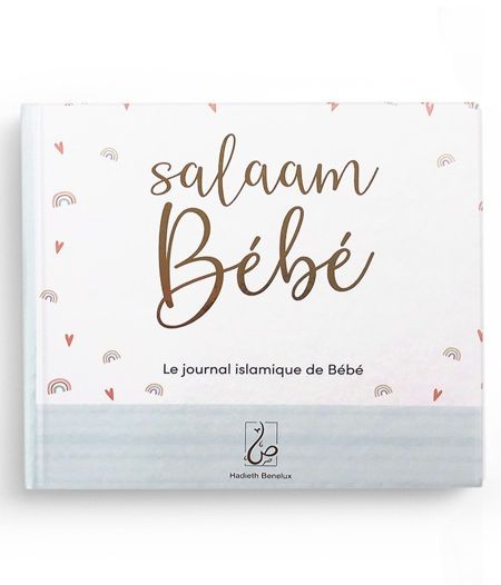 SALAAM BÉBÉ : LE JOURNAL ISLAMIQUE DU BÉBÉ (BLEU) - HADIETH BENELUX
