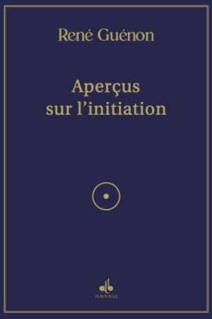 Aperçus sur l'initiation (Albouraq)