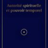 Autorté spirituelle et pouvoir temporel