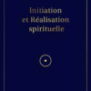 Initiation et réalisation spirituelle (Albouraq)