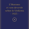 L'Homme et son devenir selon la Vêdânta (Albouraq)