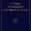 Le règne de la quantité et les signes des temps (Albouraq)