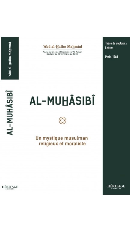 AL-MUHASIBI UN MYSTIQUE MUSULMAN RELIGIEUX ET MORALISTES THÈSE DE DOCTORAT D'ABD AL-HALÎM MAHMÛD ÉDITIONS HÉRITAGE