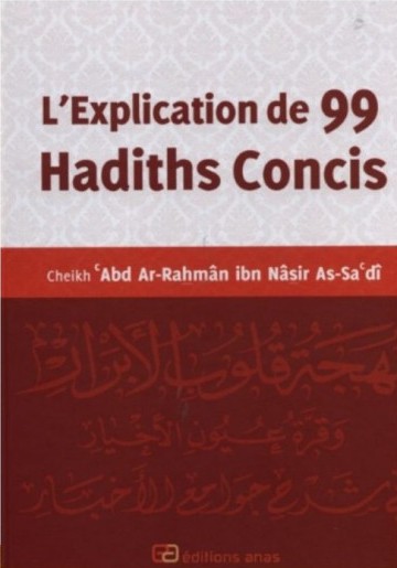 L’EXPLICATION DE 99 HADITHS CONCIS