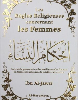 Les Règles Religieuses concernant les Femmes- Ibn Al-Aawzi - Al-haramayn