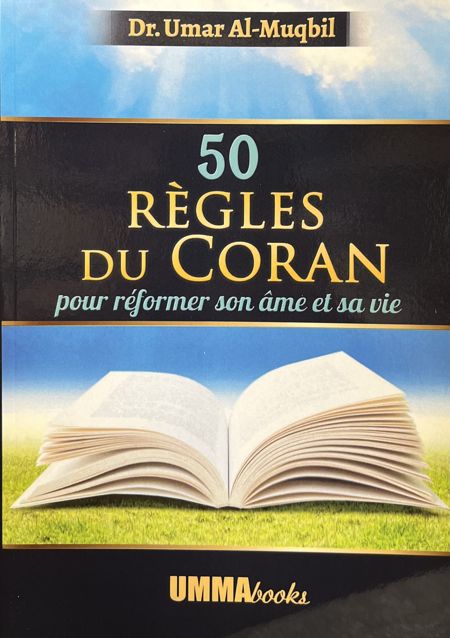50 règles du Coran pour réformer son âme et sa vie