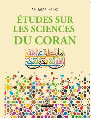 Etudes sur les sciences du Coran de Al-Qasabi Zalat