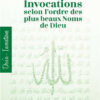 Invocations selon l’ordre des plus beaux noms de dieu