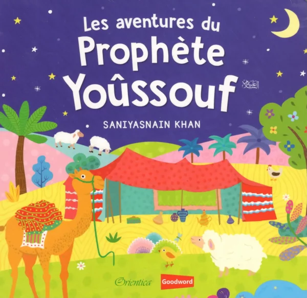 Les aventures du Prophète Yoûssouf (livre avec pages cartonnées)